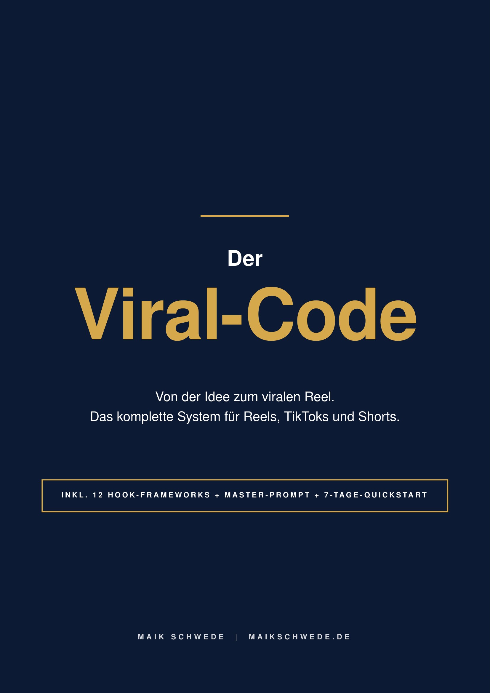 Der Viral-Code, das komplette System für Reels, TikToks und Shorts